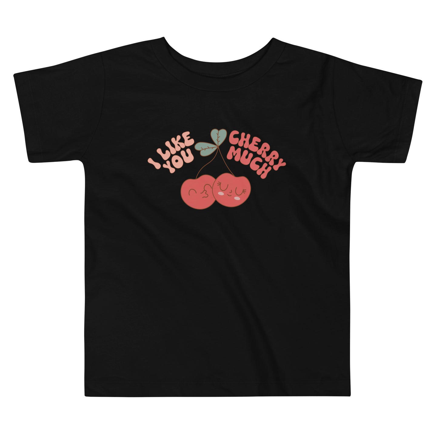 I Like You Cherry Much Toddler Short Sleeve Tee