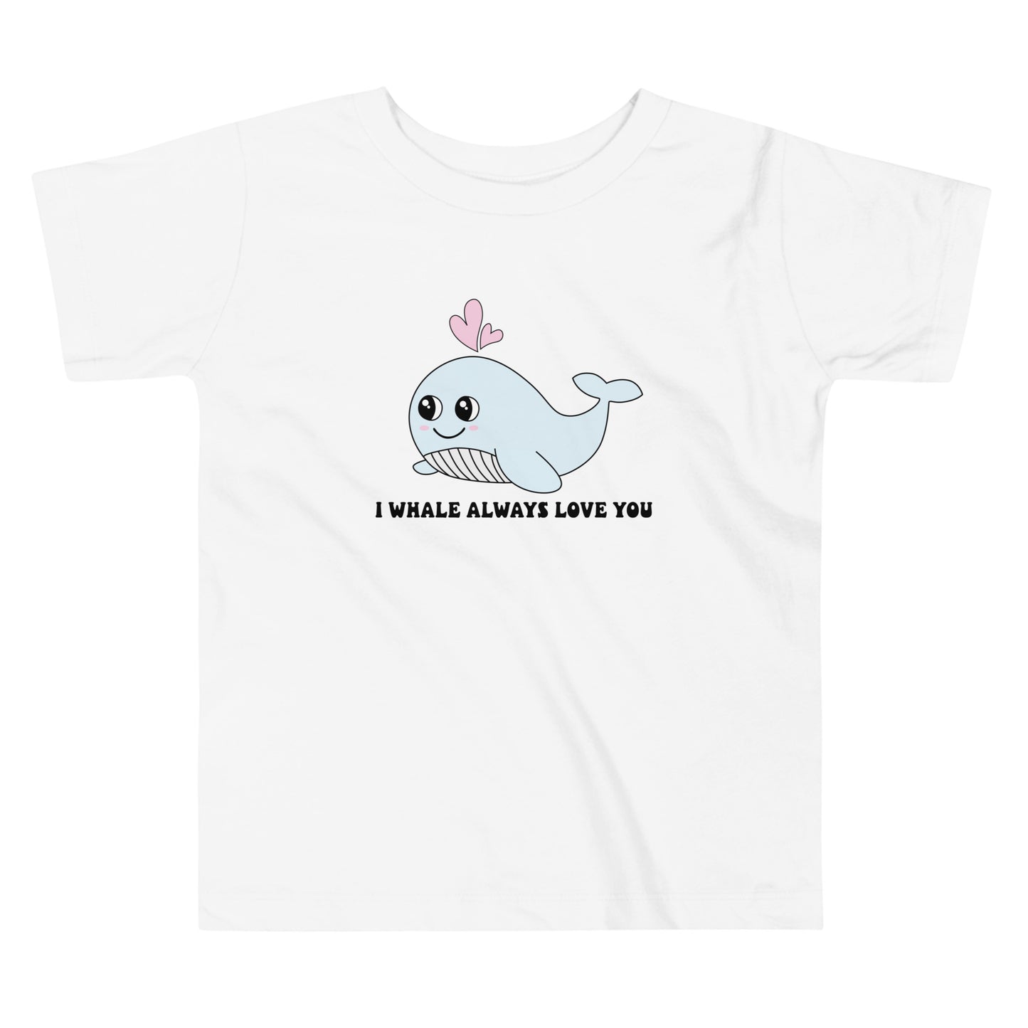 I Whale Always Love You Toddler Short Sleeve Tee