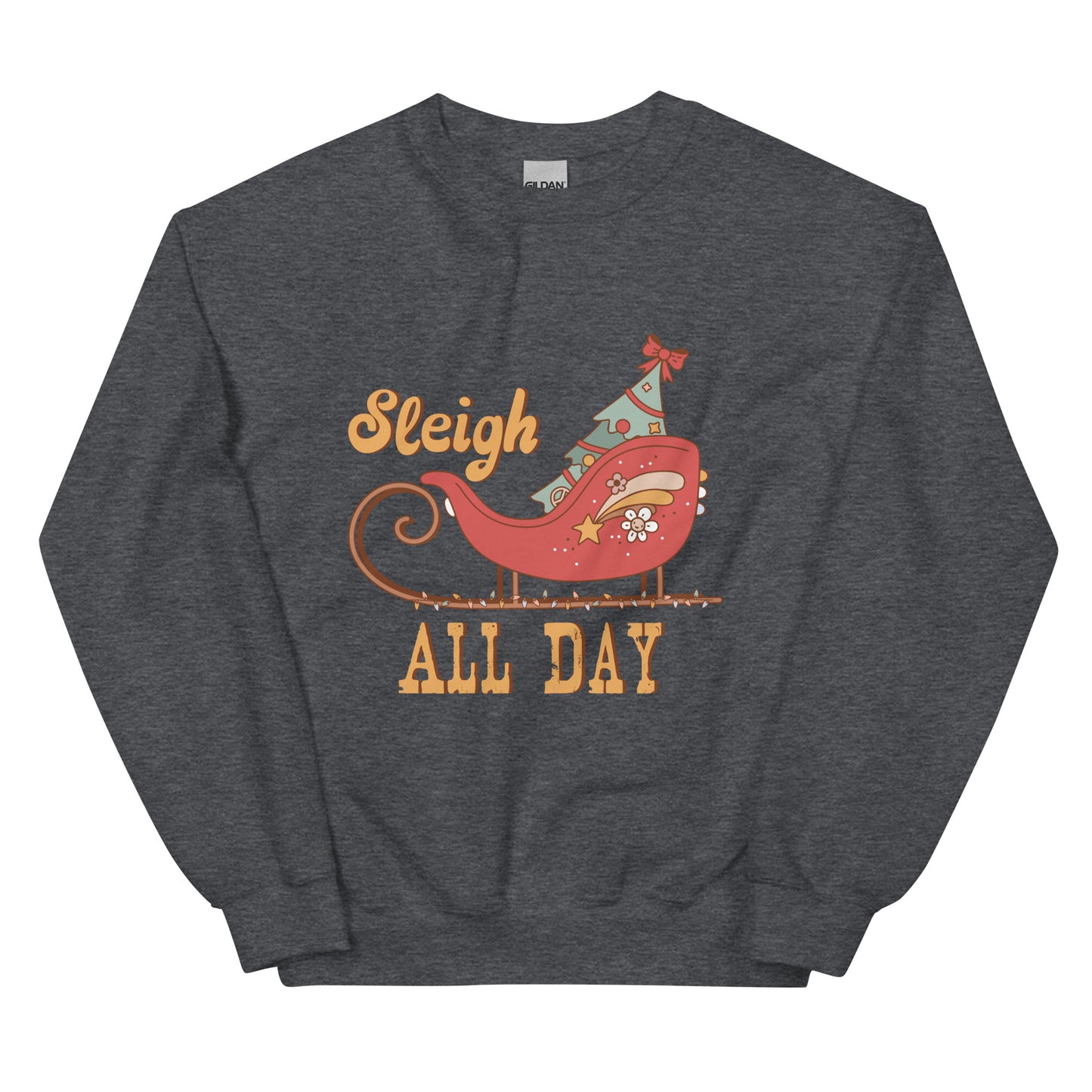 Sleigh All Day Retro Christmas Unisex Sweatshirt