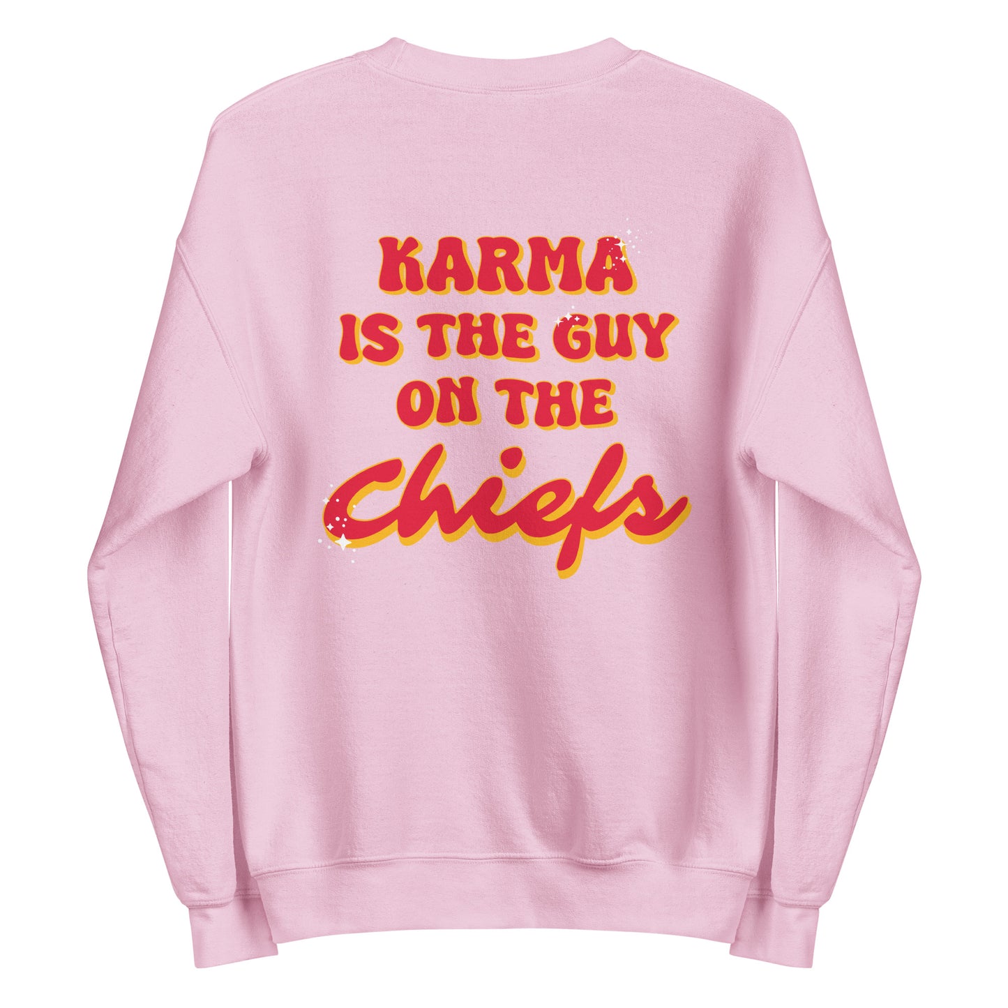 Karma is the Guy on the Chiefs 87 Unisex Sweatshirt