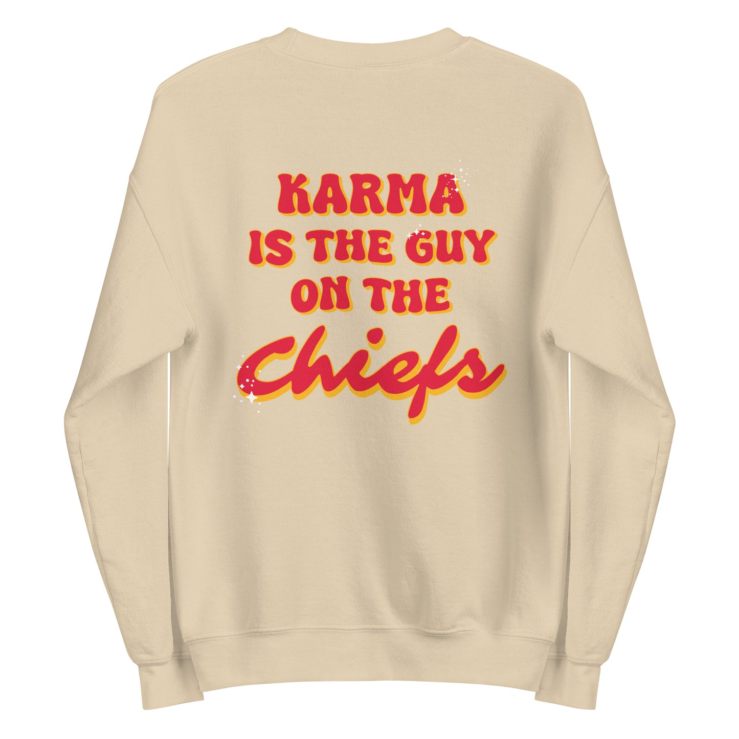 Karma is the Guy on the Chiefs 87 Unisex Sweatshirt