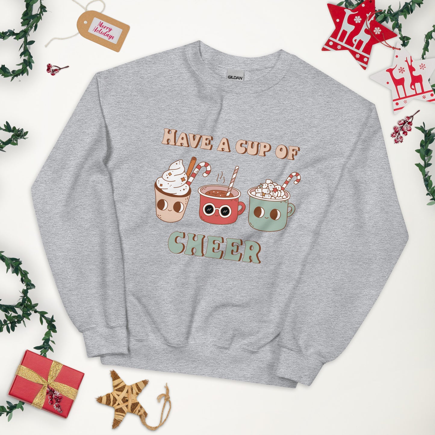 Have a Cup of Cheer Unisex Sweatshirt