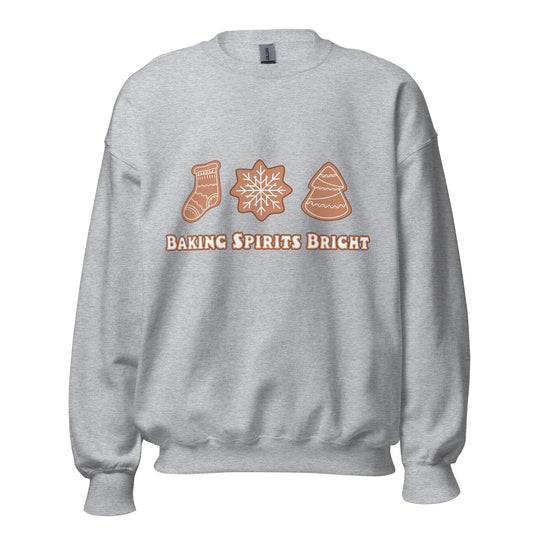 Baking Spirits Bright Gingerbread Unisex Sweatshirt