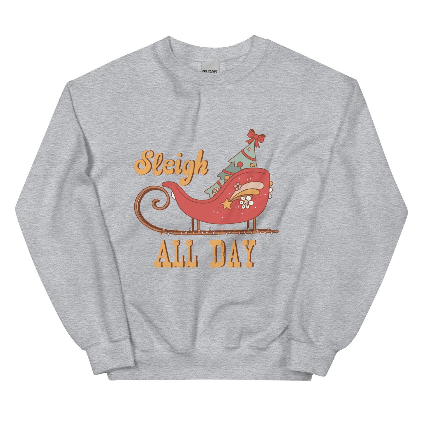 Sleigh All Day Retro Christmas Unisex Sweatshirt