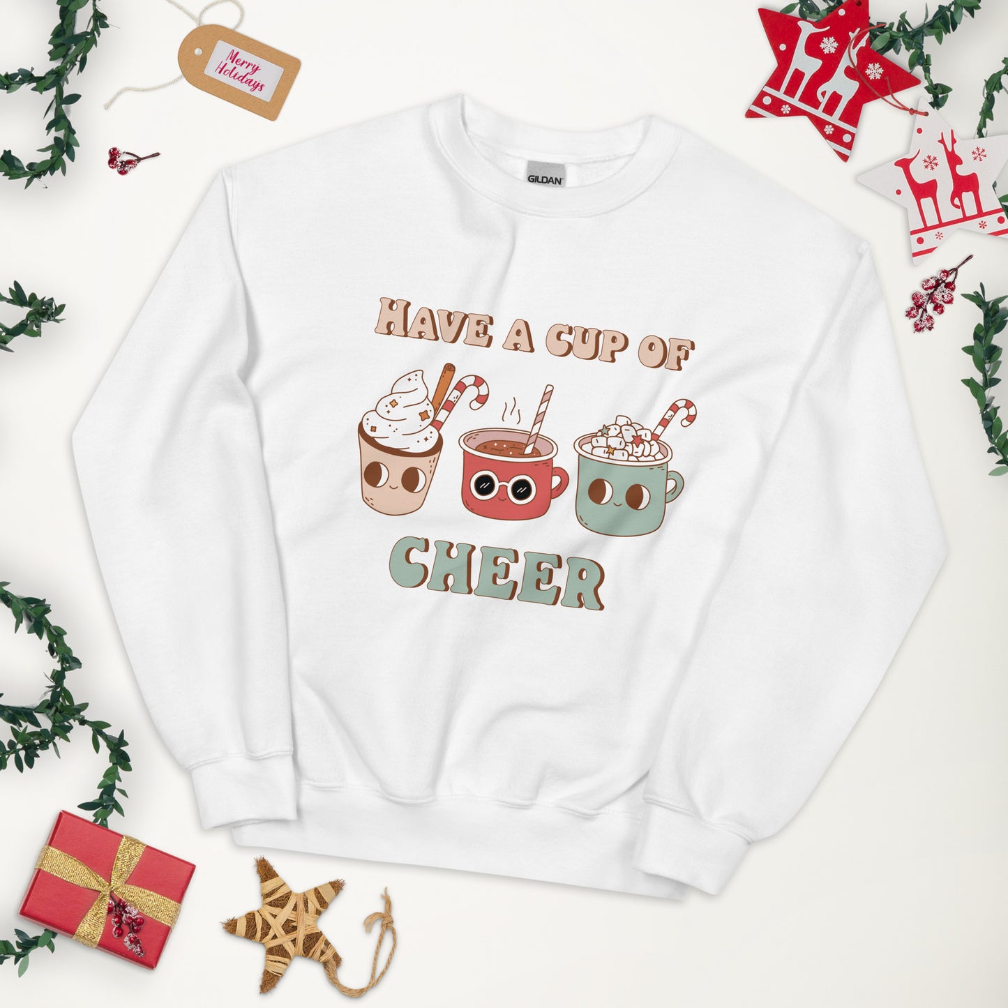 Have a Cup of Cheer Unisex Sweatshirt