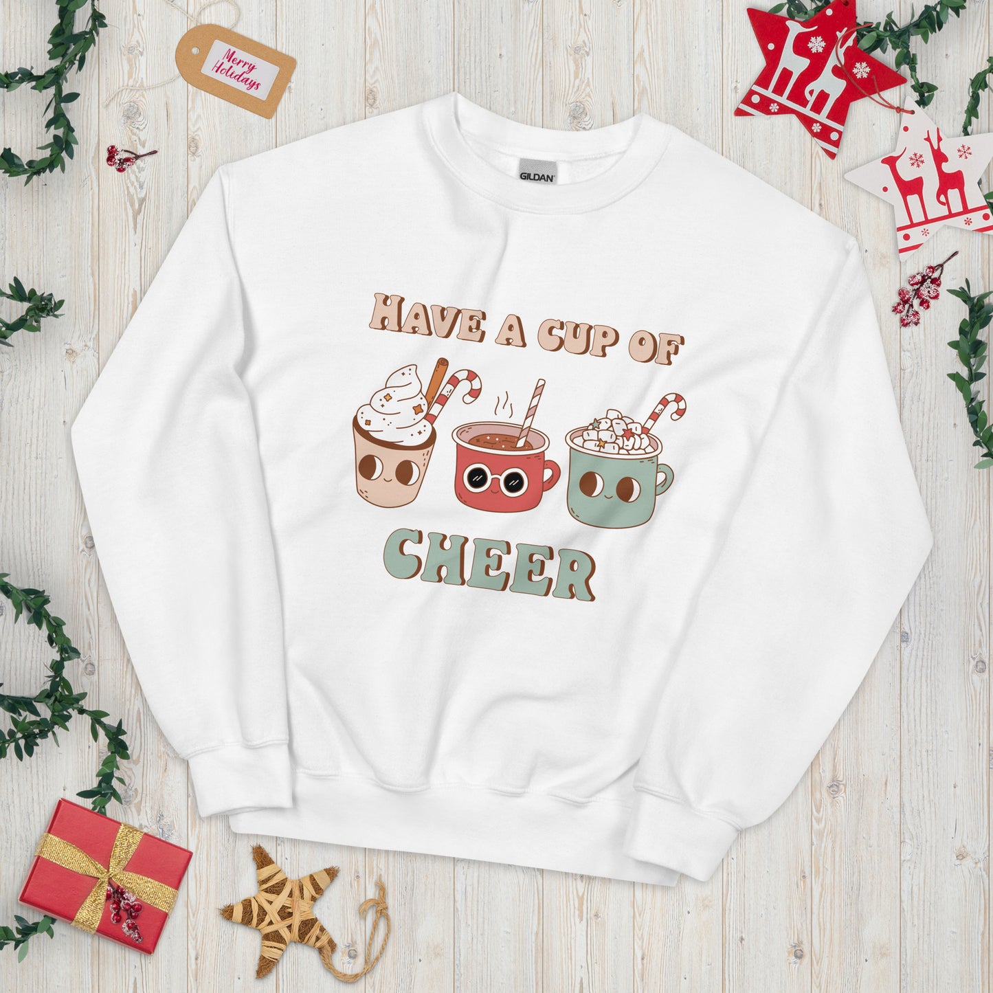 Have a Cup of Cheer Unisex Sweatshirt