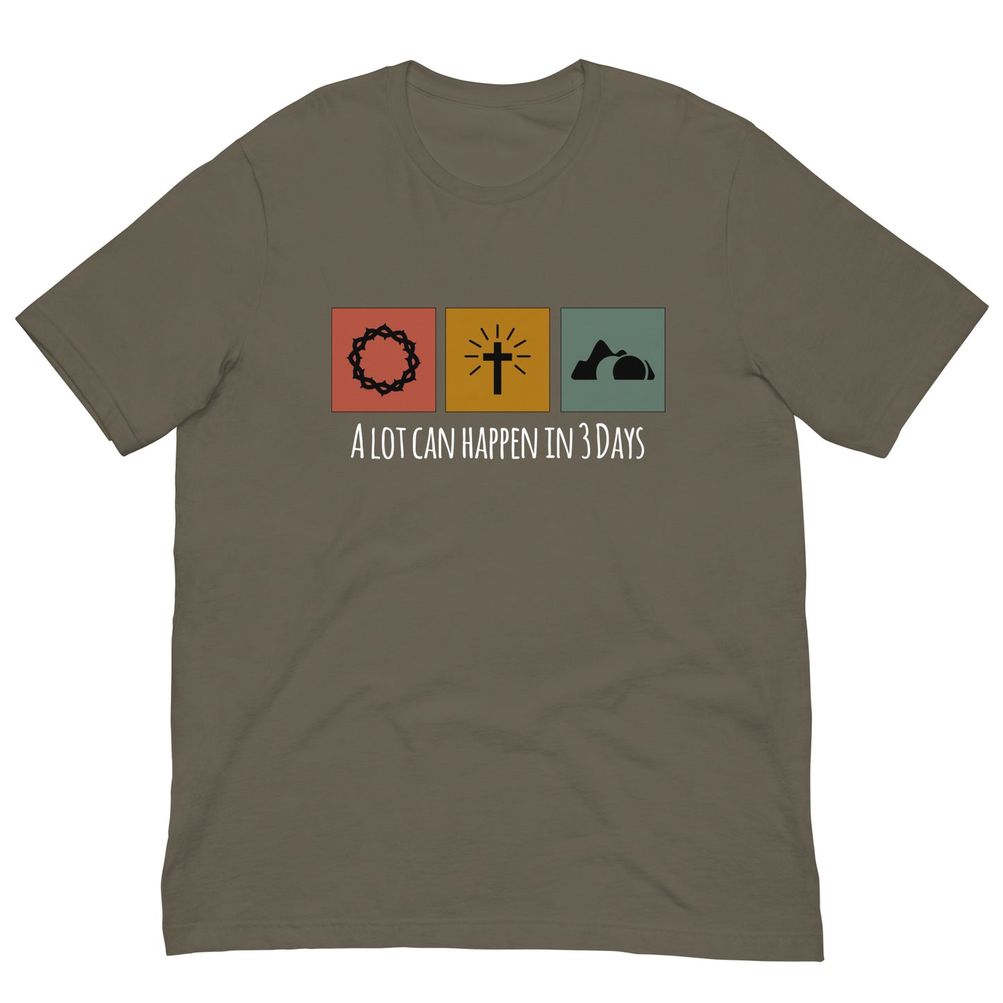 A Lot Can Happen in 3 Days Easter Unisex t-shirt