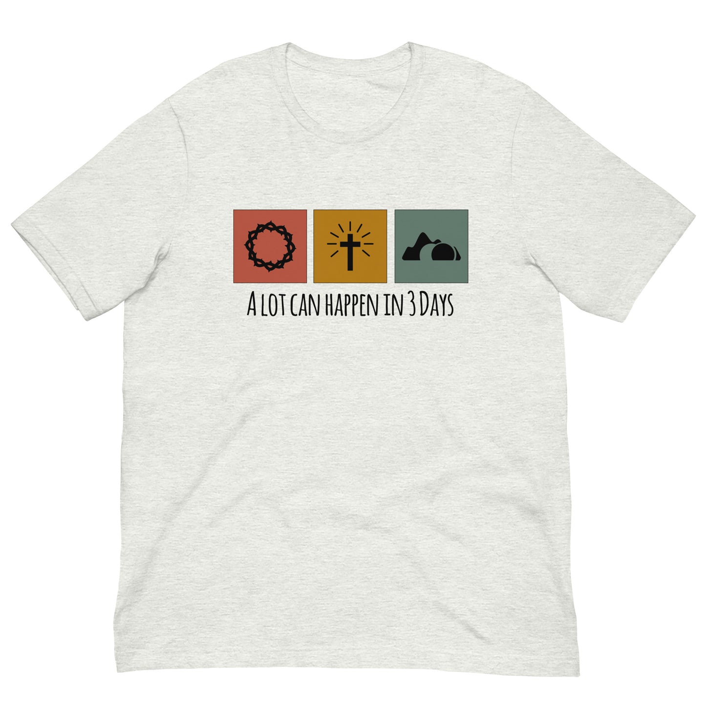 A Lot Can Happen in 3 Days Unisex t-shirt