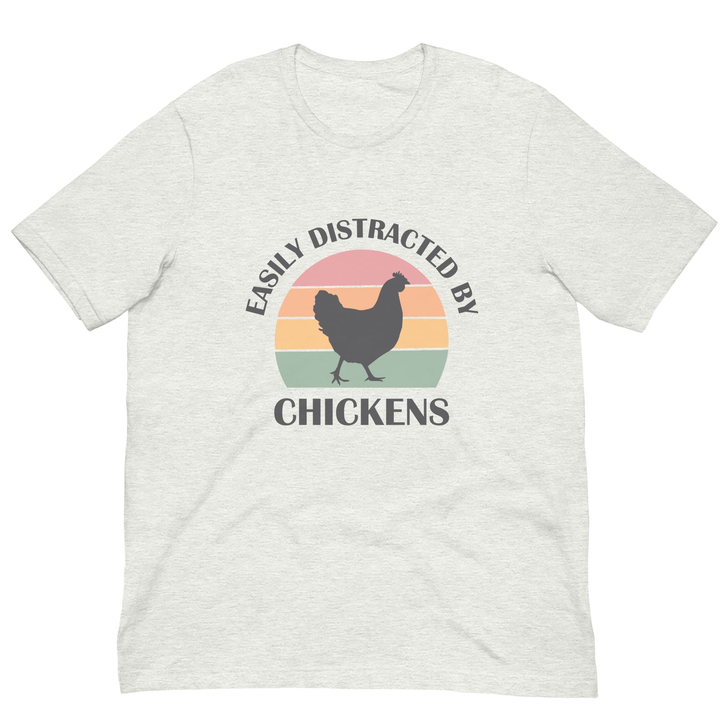 Easily Distracted by Chickens Unisex t-shirt