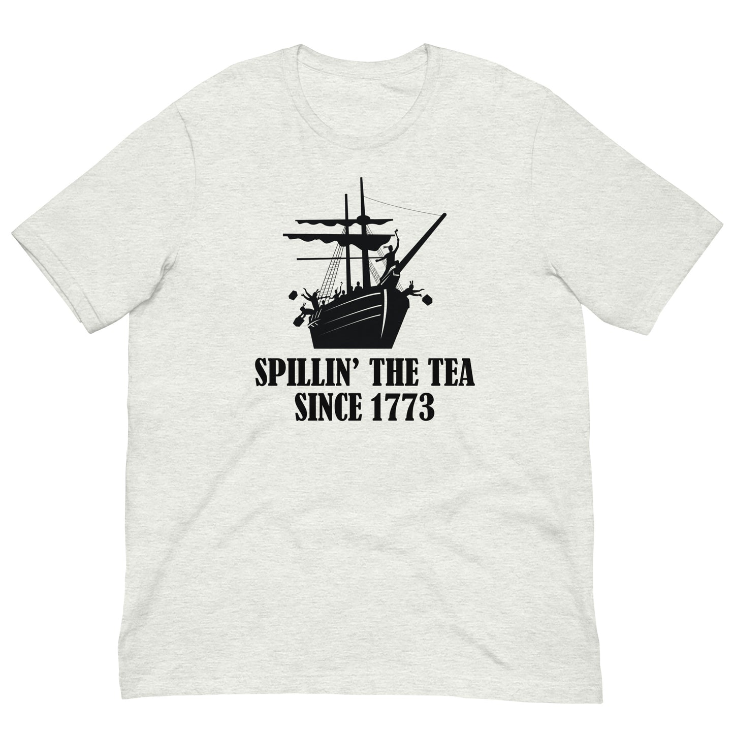 Spillin' the Tea Since 1773 Unisex t-shirt