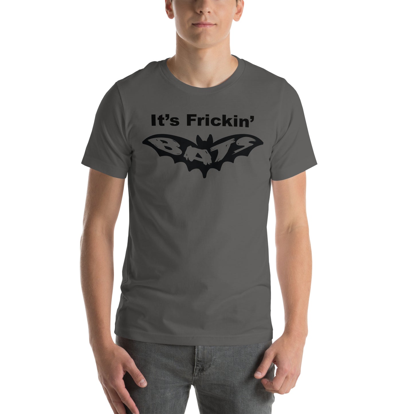 It's Frickin' Bats Unisex t-shirt