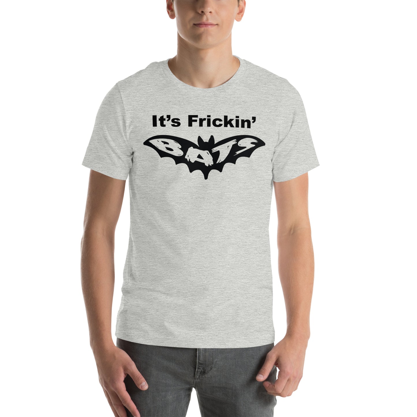 It's Frickin' Bats Unisex t-shirt