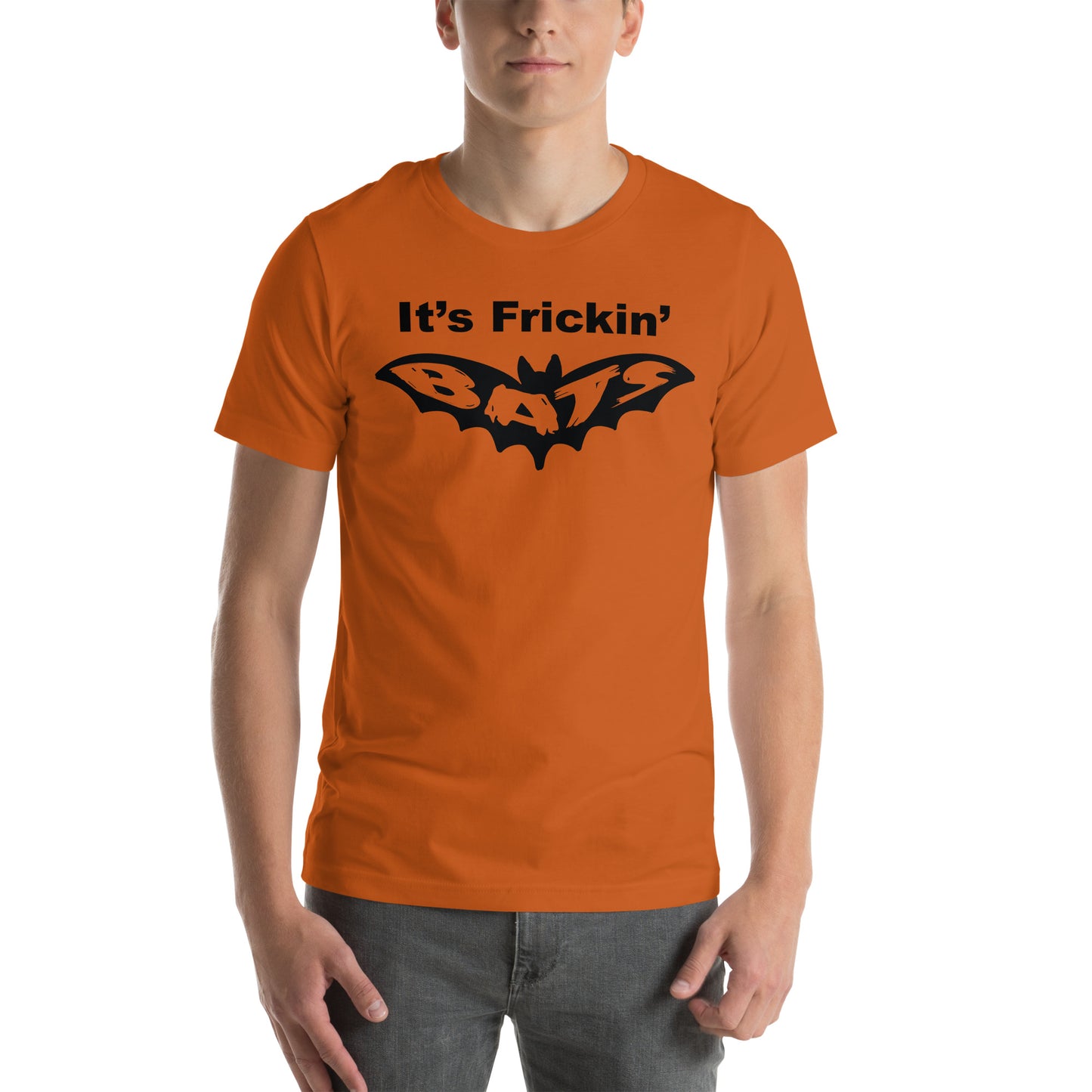 It's Frickin' Bats Unisex t-shirt