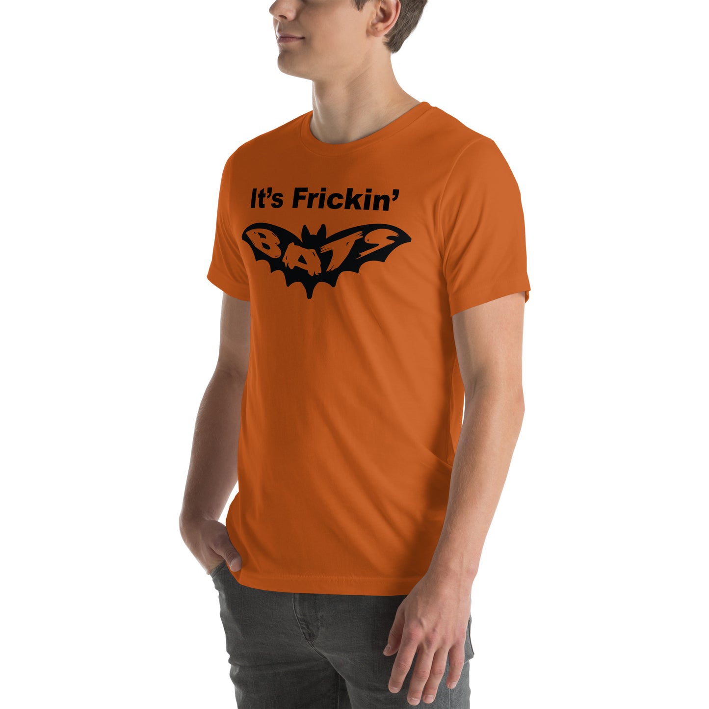 It's Frickin' Bats Unisex t-shirt