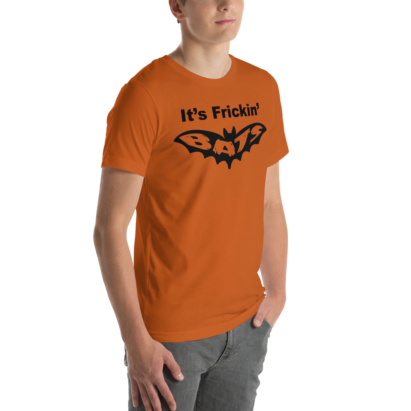 It's Frickin' Bats Unisex t-shirt