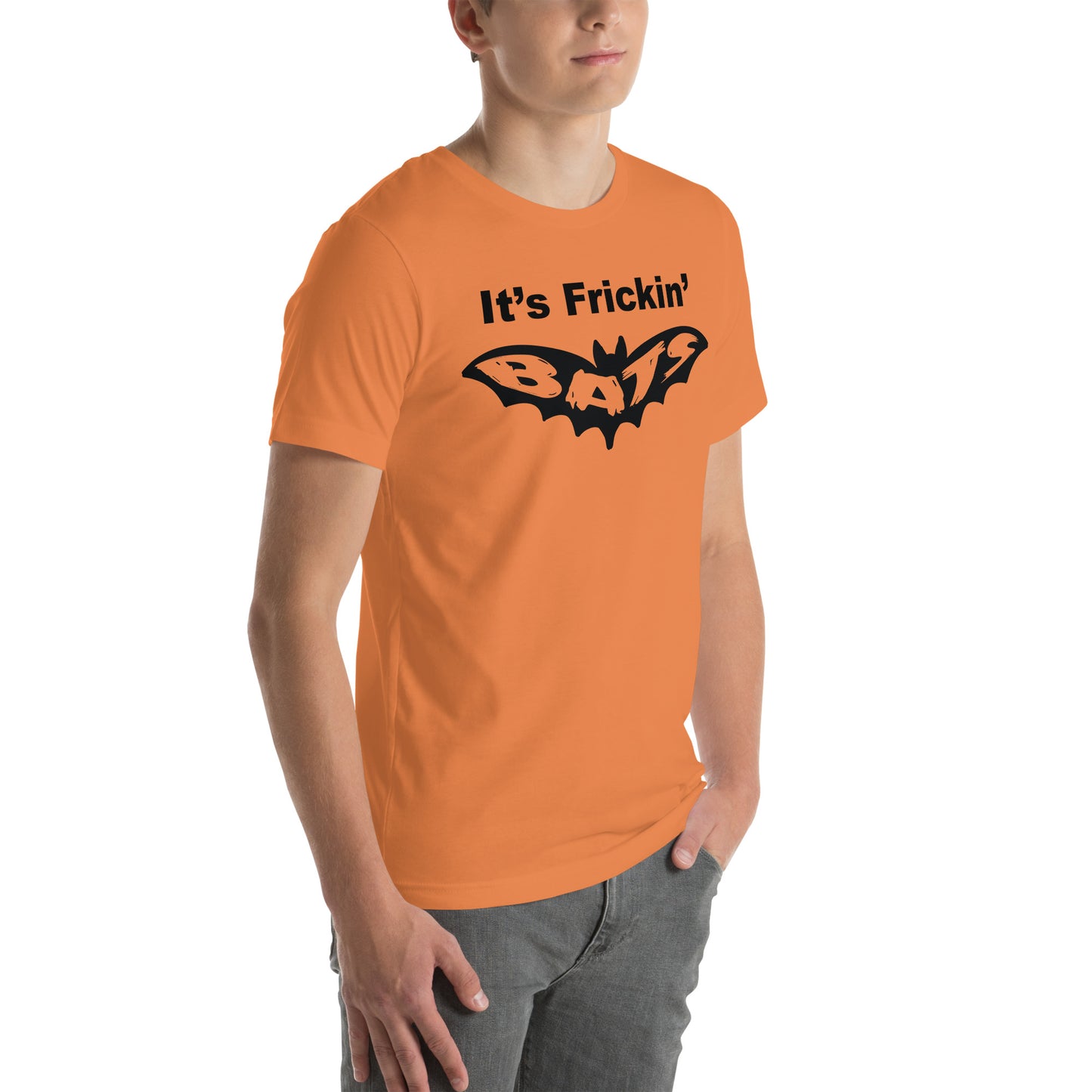 It's Frickin' Bats Unisex t-shirt