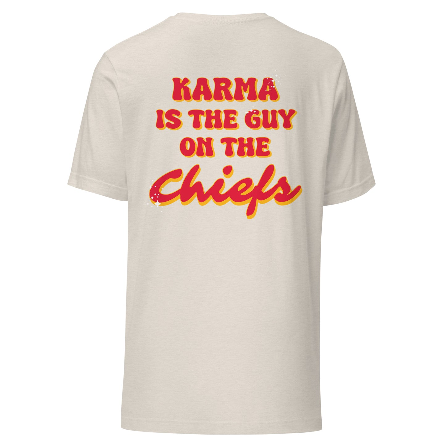 Karma is the Guy on the Chiefs 87 Unisex t-shirt