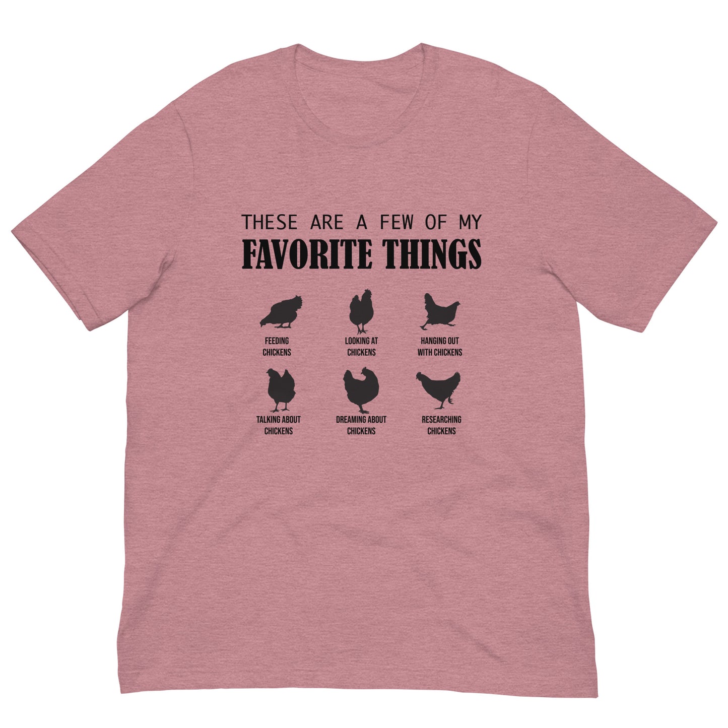 Favorite Things Chickens Unisex t-shirt