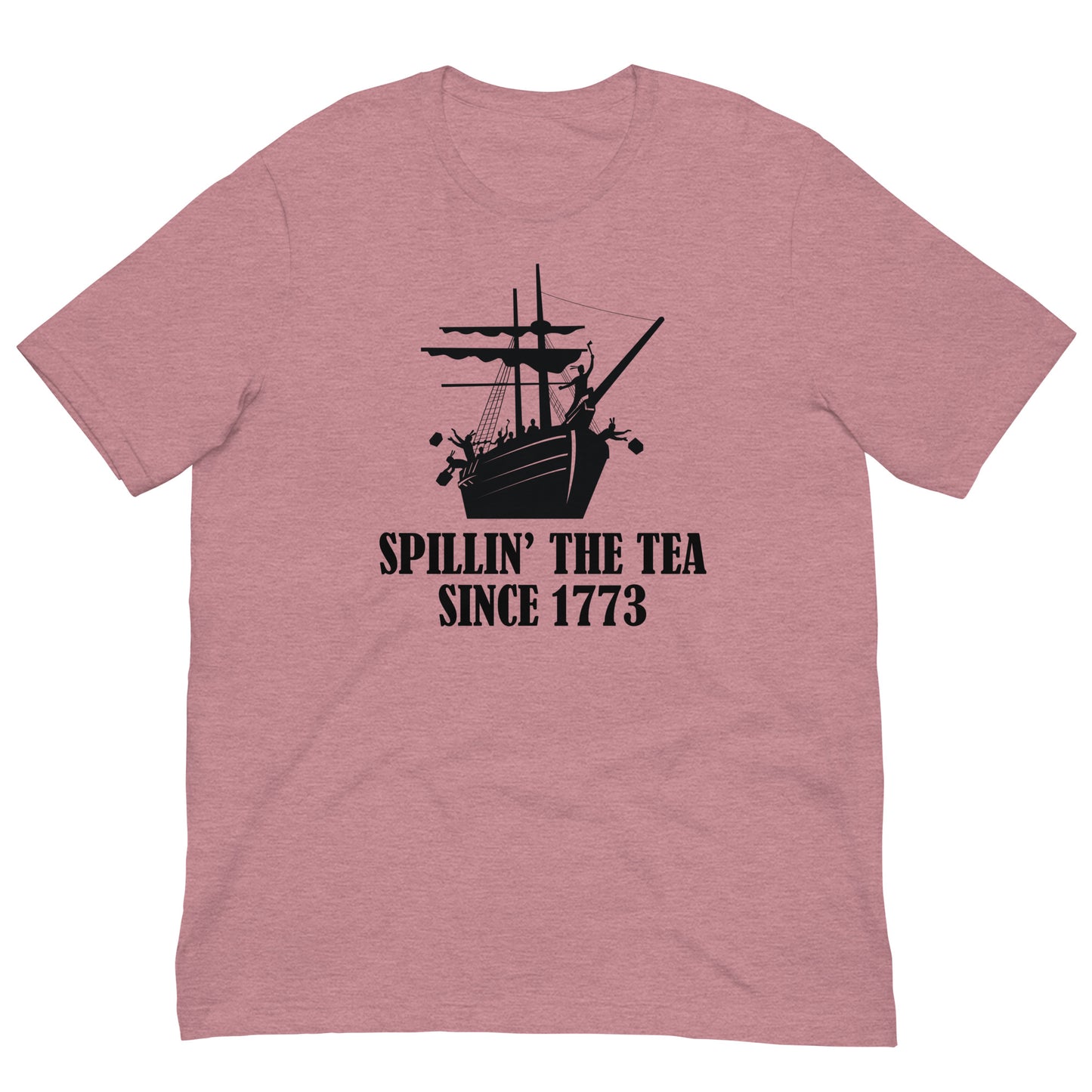 Spillin' the Tea Since 1773 Unisex t-shirt