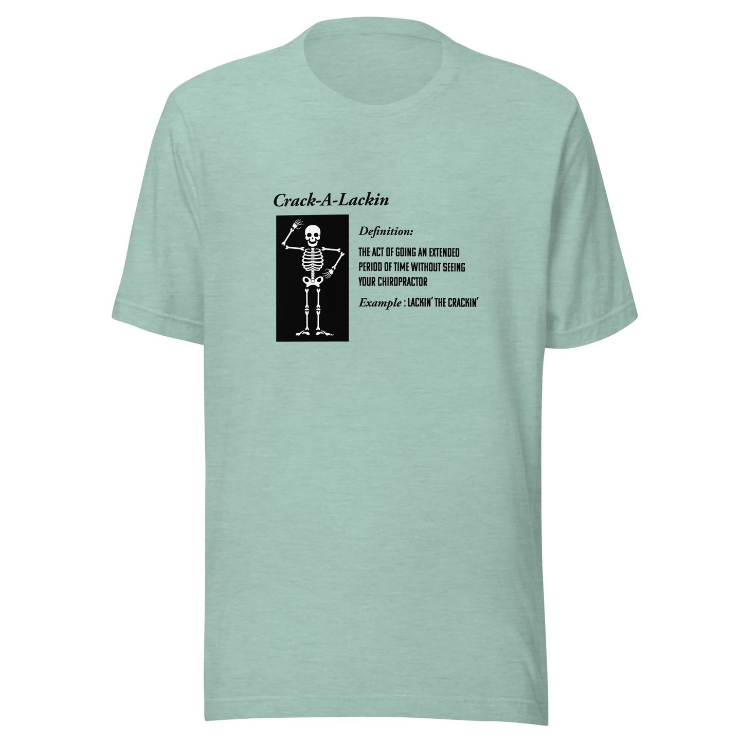 Crack-A-Lackin' Skeleton Unisex t-shirt