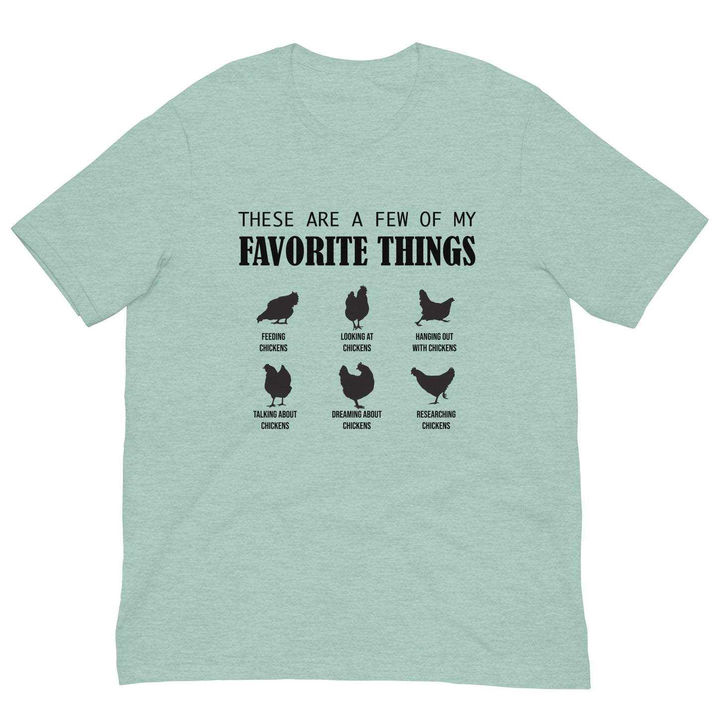 Favorite Things Chickens Unisex t-shirt