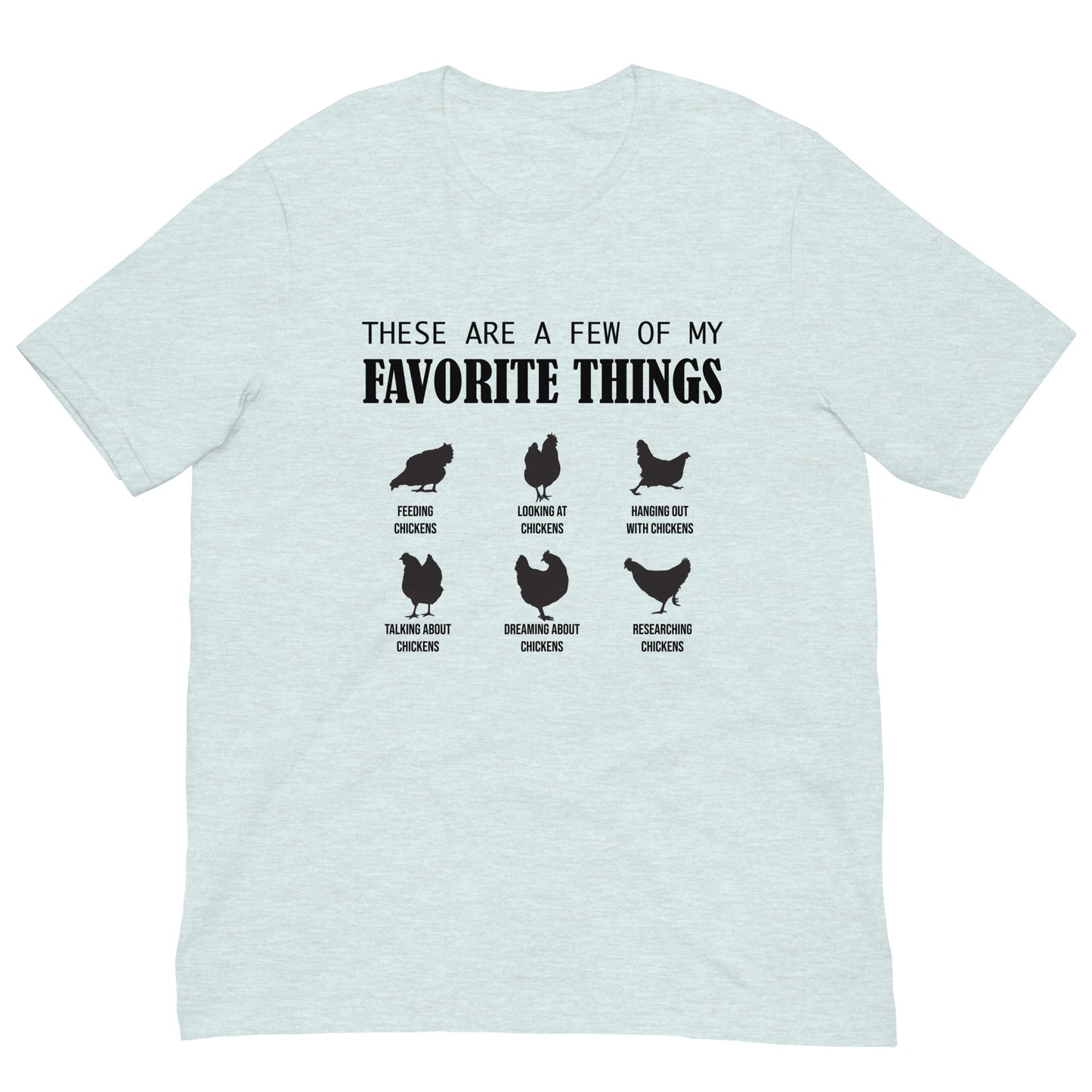 Favorite Things Chickens Unisex t-shirt