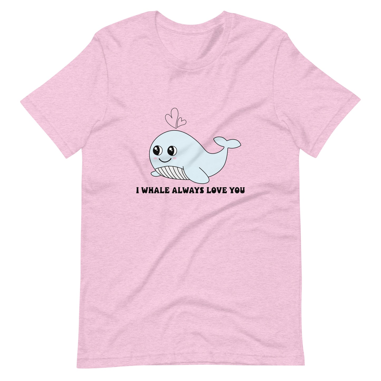 I Whale Always Love You Cute Valentine Unisex t-shirt