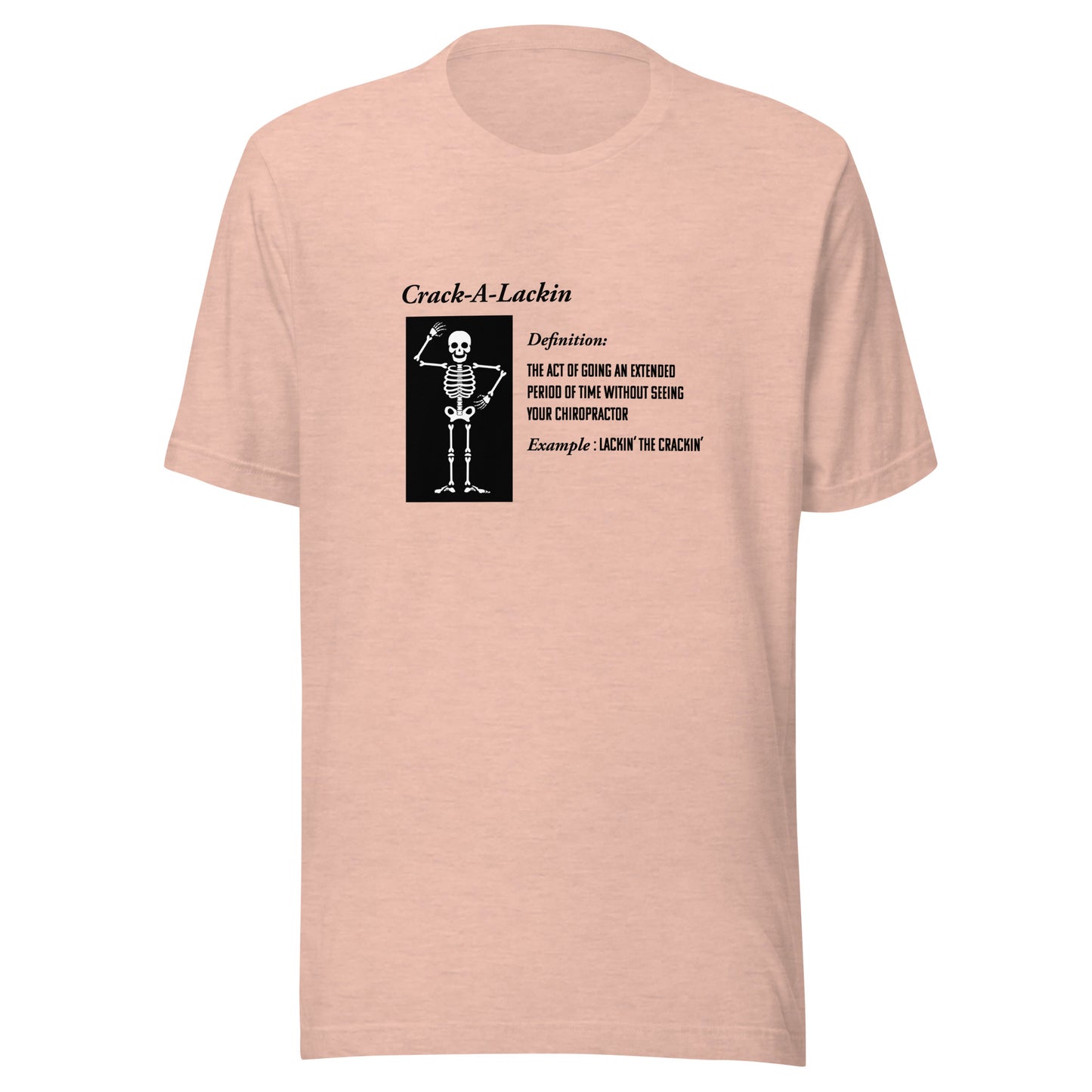 Crack-A-Lackin' Skeleton Unisex t-shirt