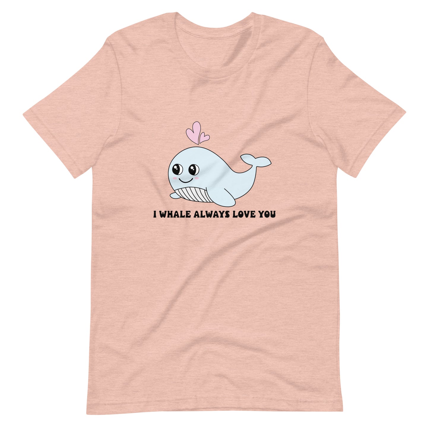 I Whale Always Love You Cute Valentine Unisex t-shirt