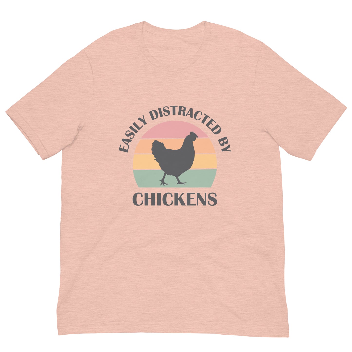 Easily Distracted by Chickens Unisex t-shirt