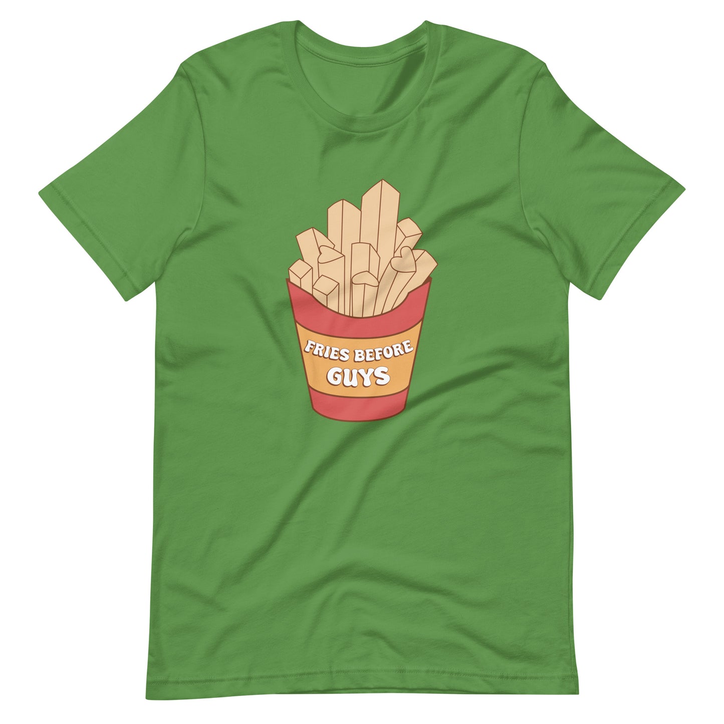 Fries Before Guys Unisex t-shirt