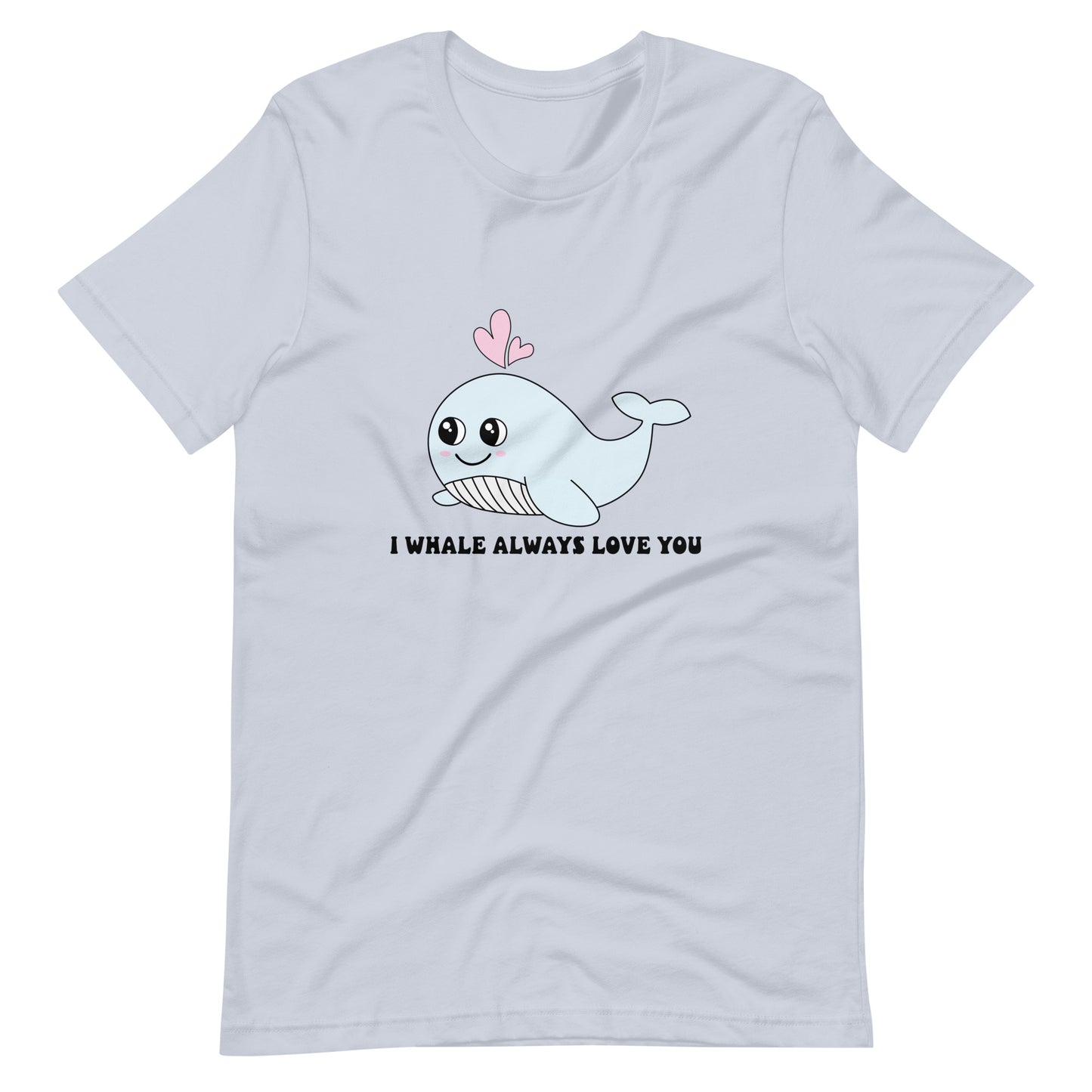 I Whale Always Love You Cute Valentine Unisex t-shirt