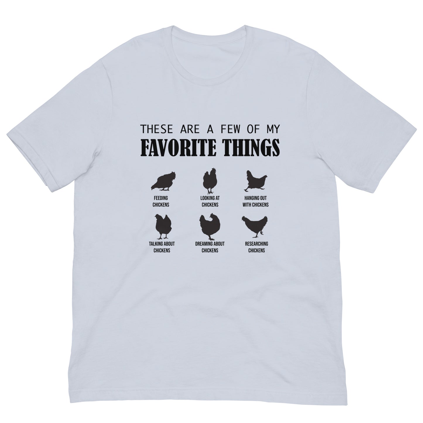 Favorite Things Chickens Unisex t-shirt