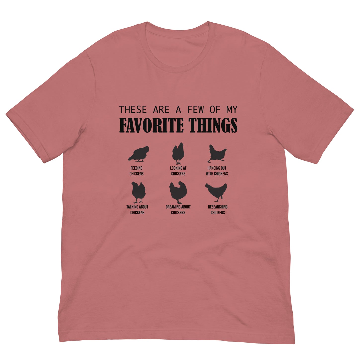 Favorite Things Chickens Unisex t-shirt