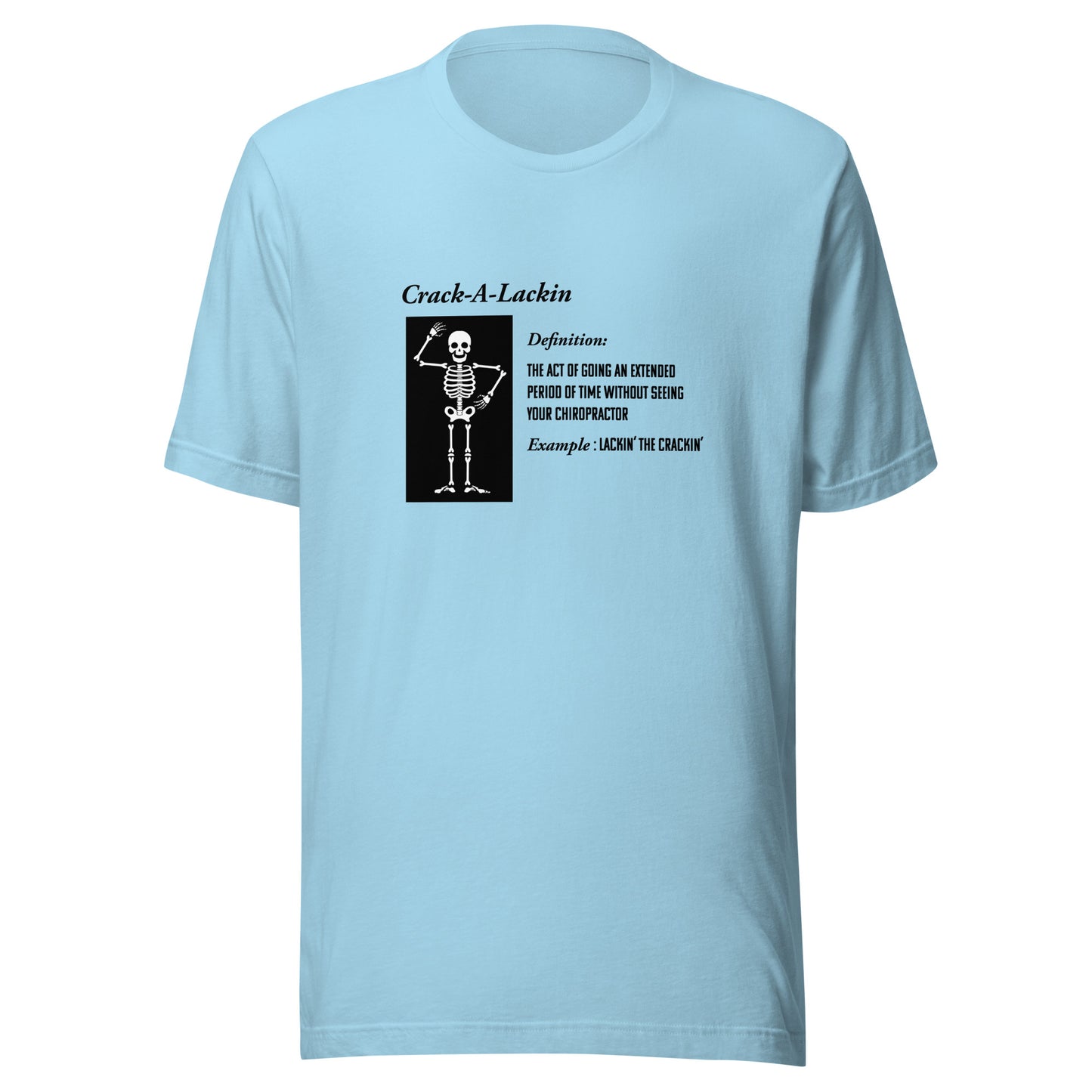 Crack-A-Lackin' Skeleton Unisex t-shirt