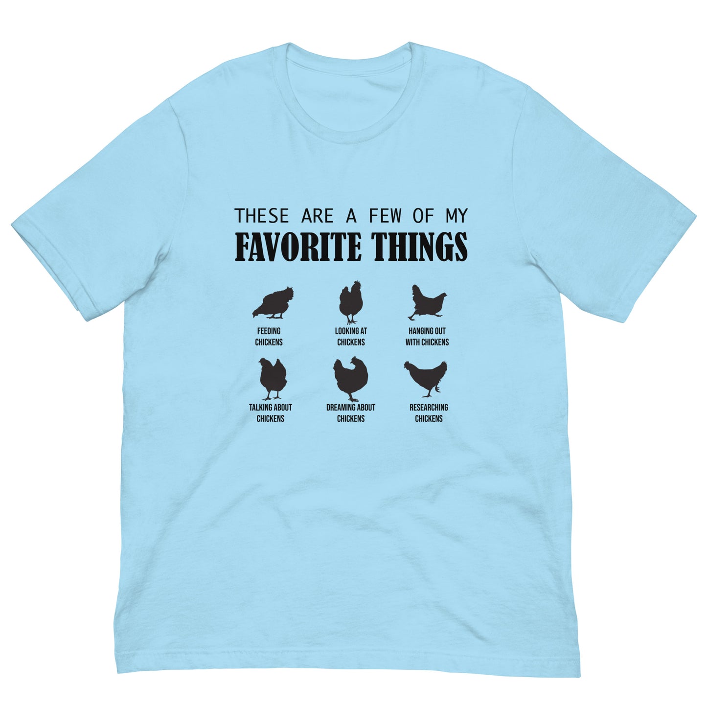 Favorite Things Chickens Unisex t-shirt