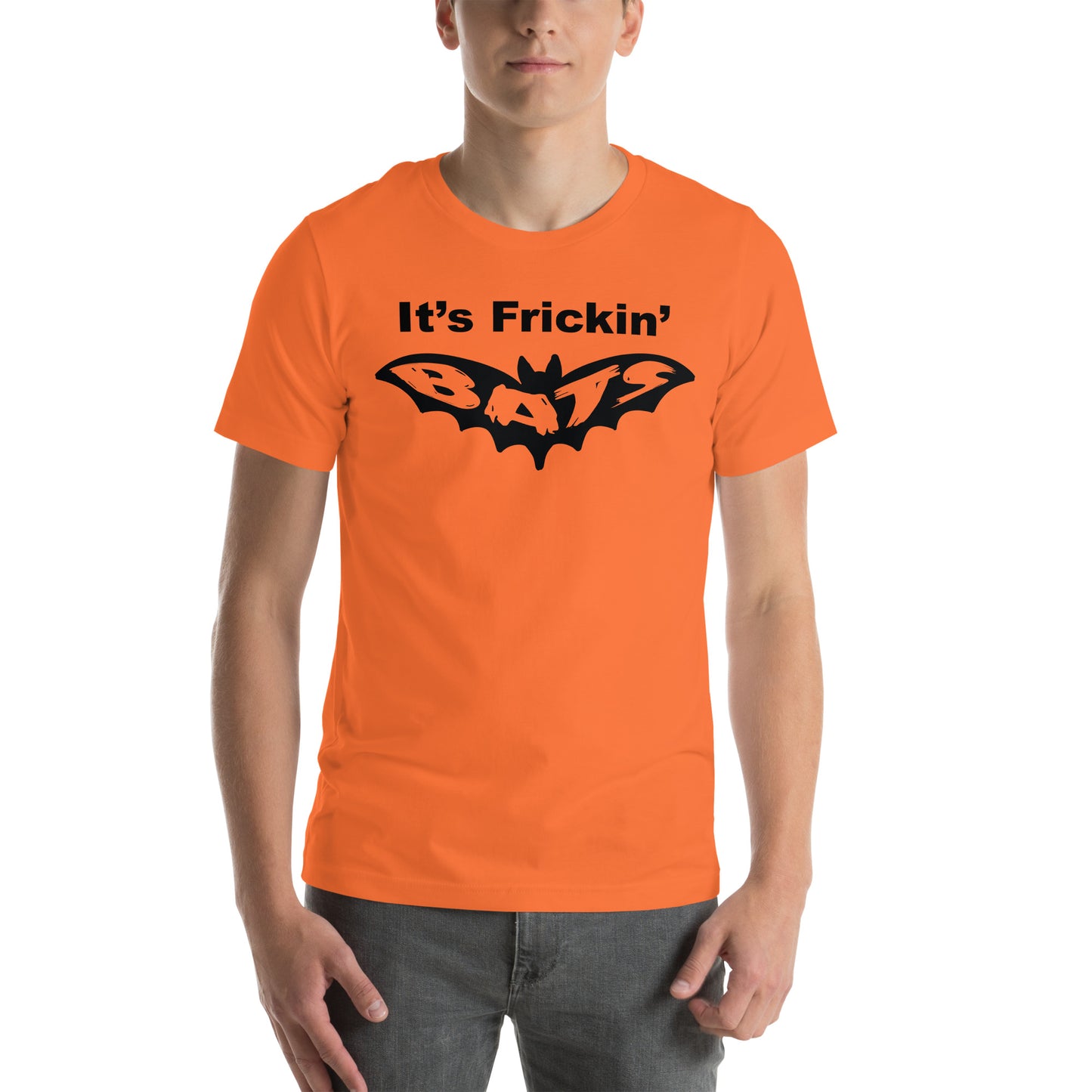 It's Frickin' Bats Unisex t-shirt