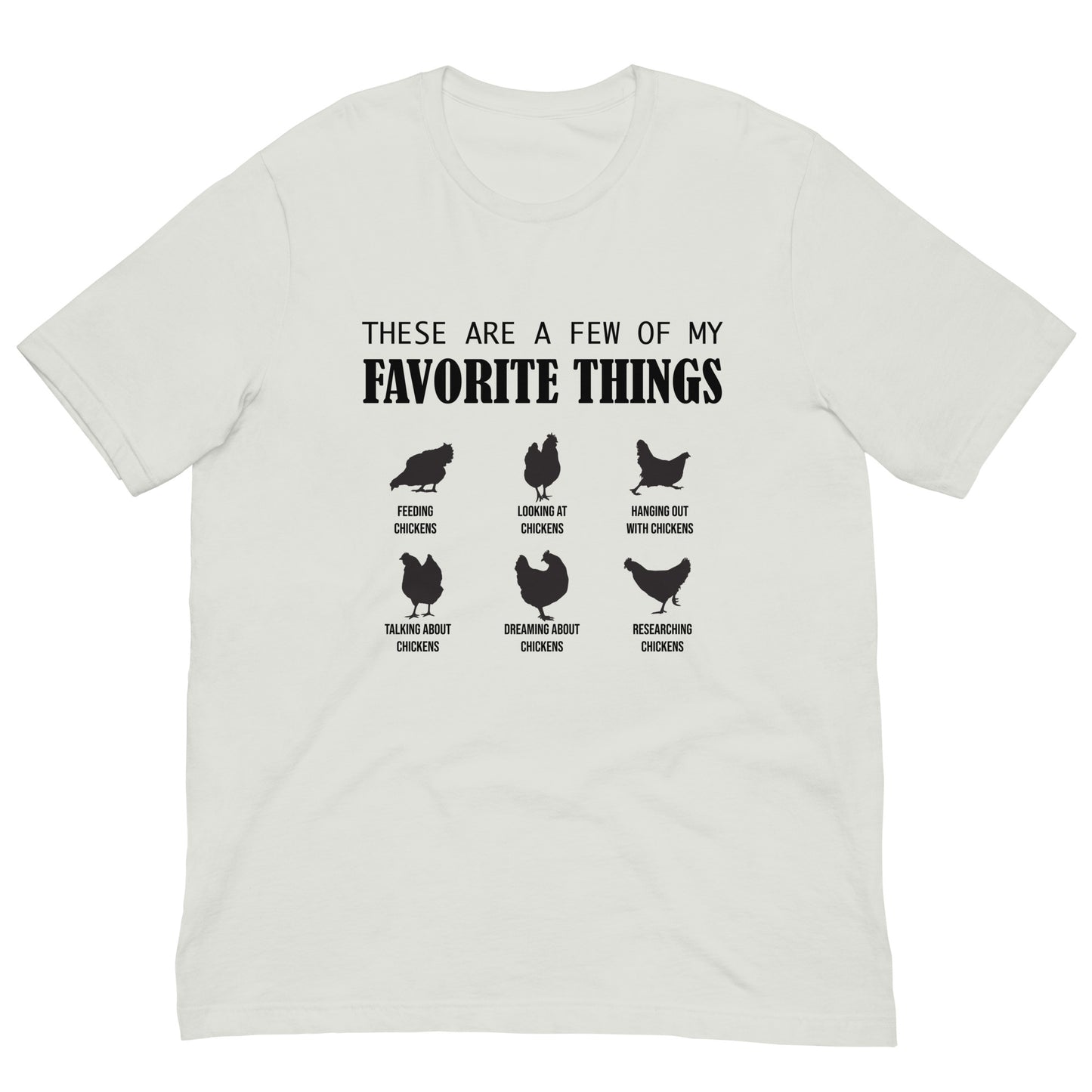 Favorite Things Chickens Unisex t-shirt