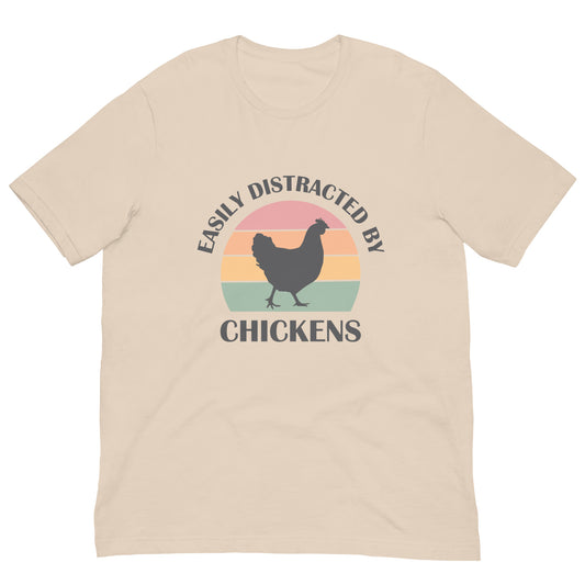 Easily Distracted by Chickens Unisex t-shirt