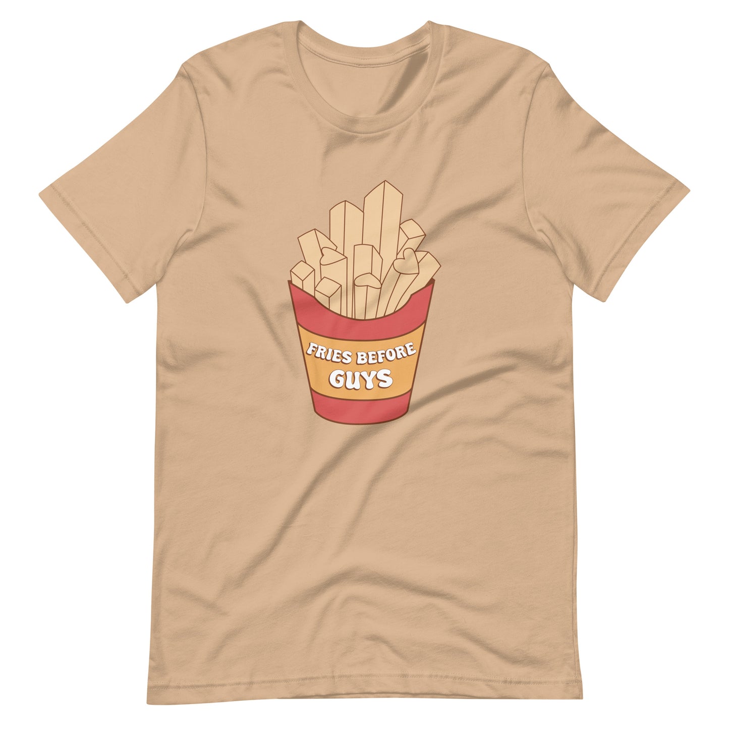 Fries Before Guys Unisex t-shirt