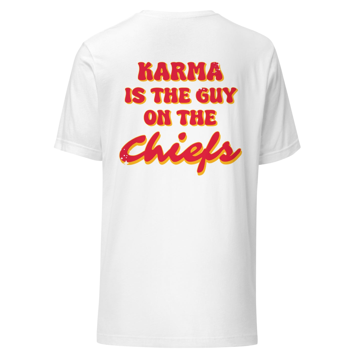 Karma is the Guy on the Chiefs 87 Unisex t-shirt