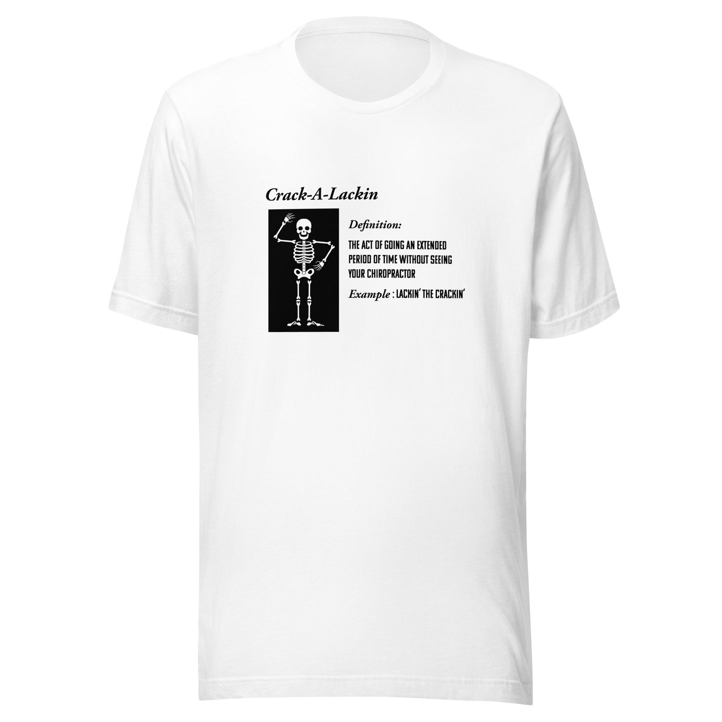 Crack-A-Lackin' Skeleton Unisex t-shirt