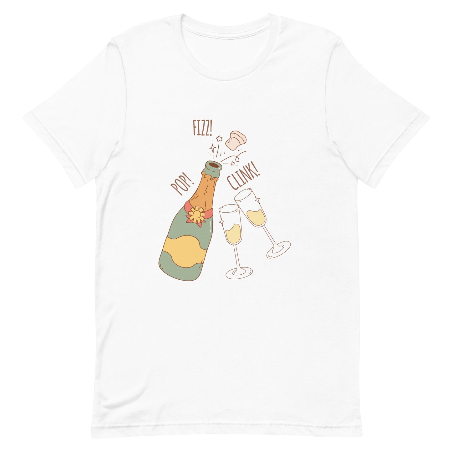 Pop Fizz Clink New Year Champagne Toast Unisex t-shirt