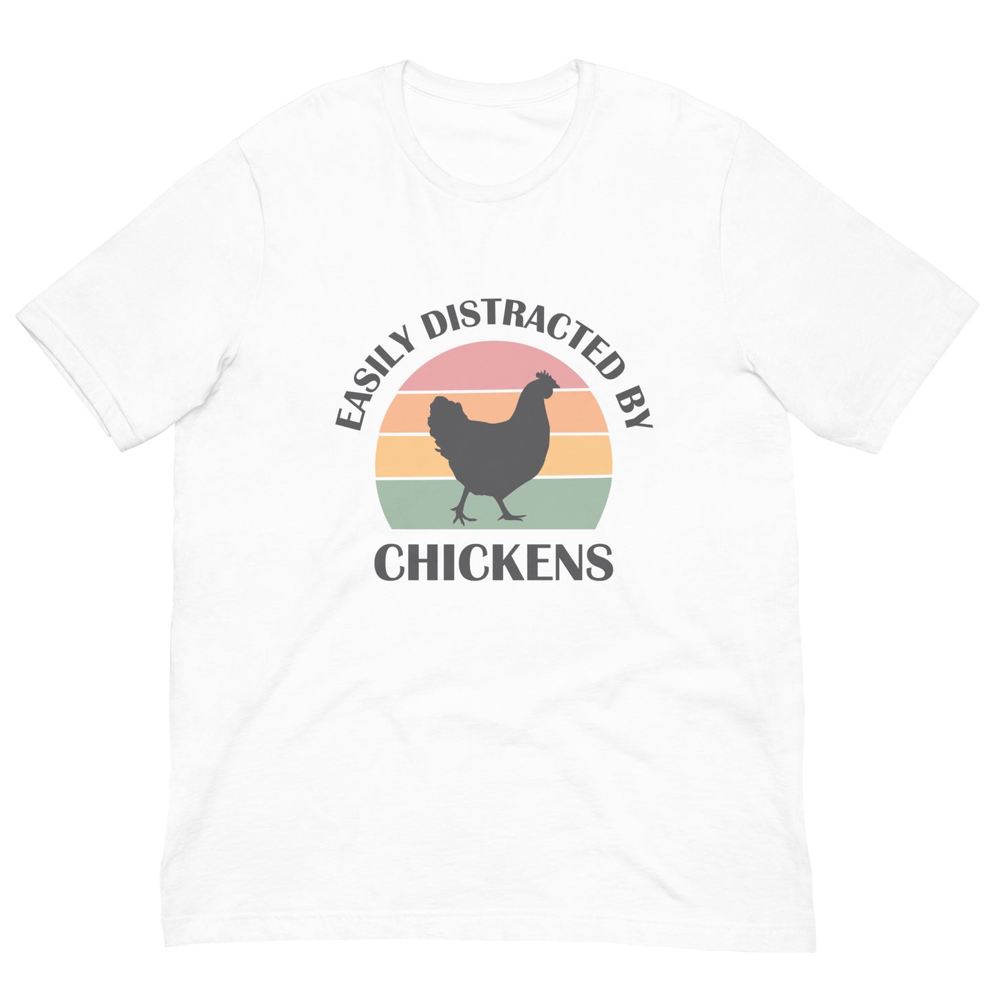 Easily Distracted by Chickens Unisex t-shirt