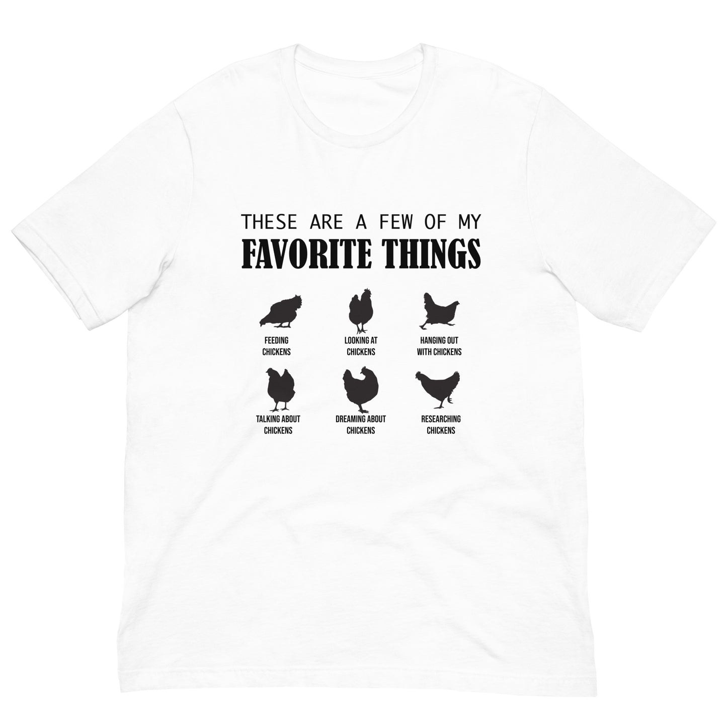 Favorite Things Chickens Unisex t-shirt