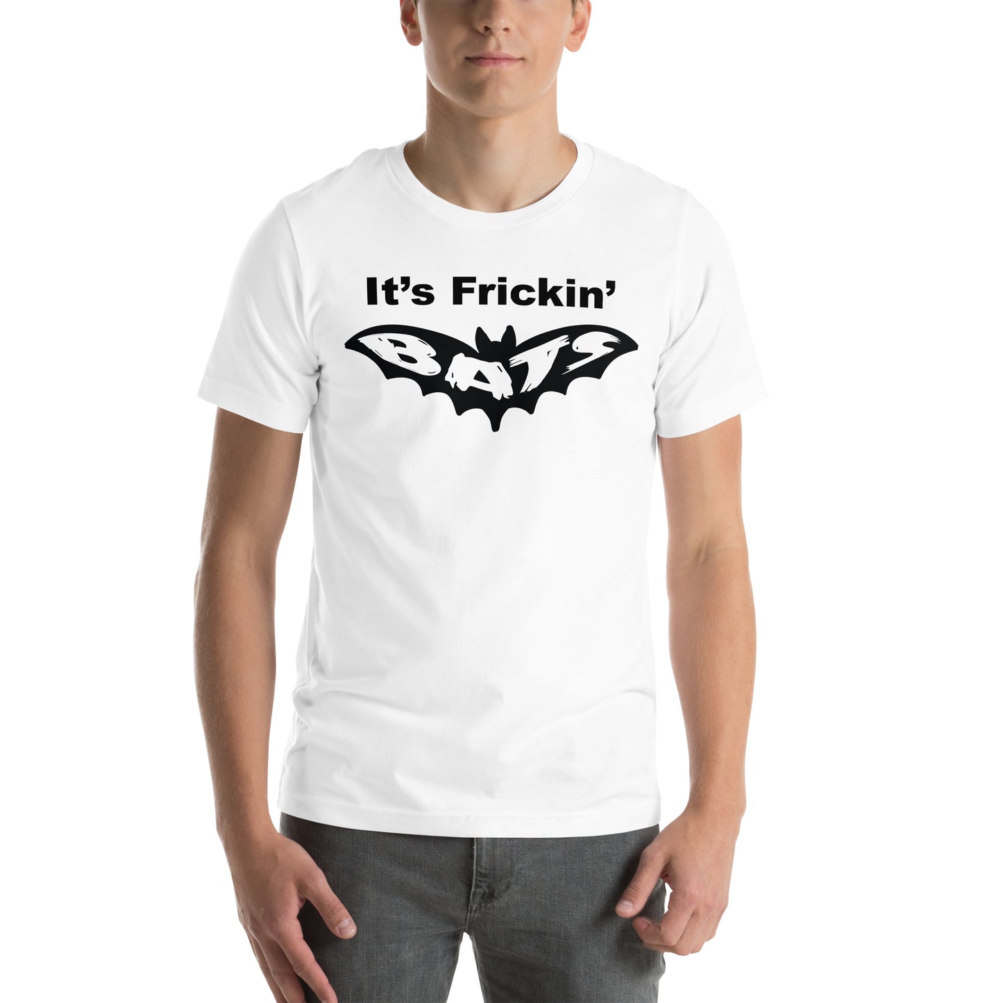 It's Frickin' Bats Unisex t-shirt