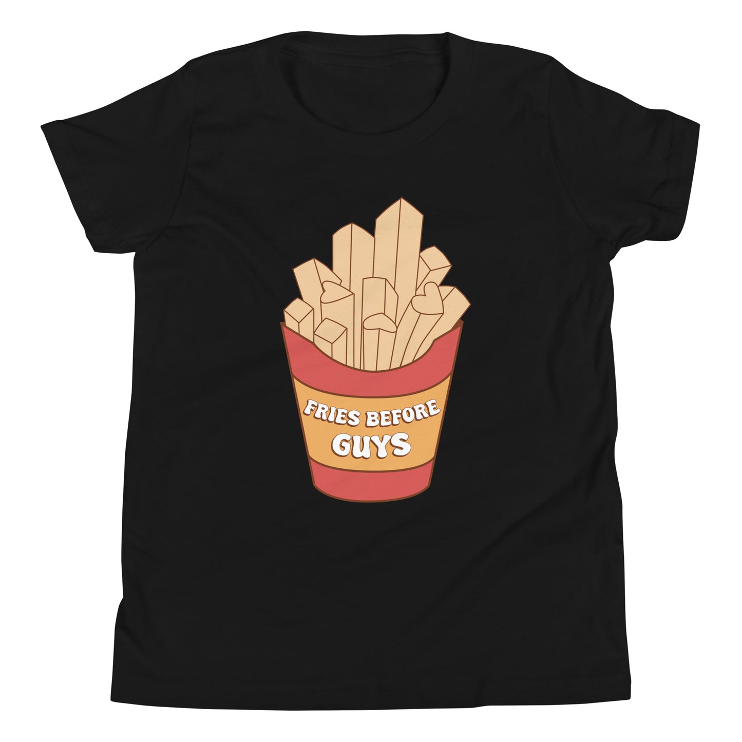 Fries Before Guys Youth Short Sleeve T-Shirt